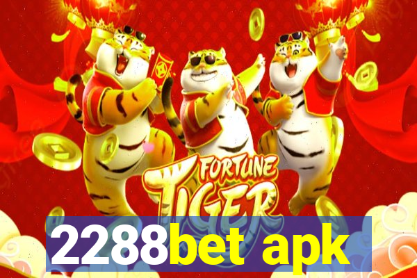 2288bet apk